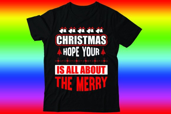 Christmas Hope Your is All About the Mer: Graphic T-Shirt Designs