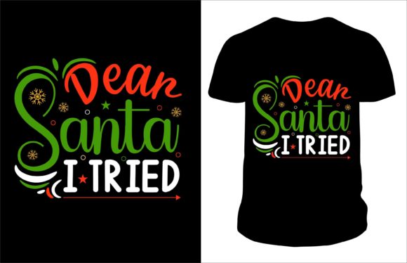 Dear Santa I Tried Christmas T-shirt: Graphics & Print Templates Review