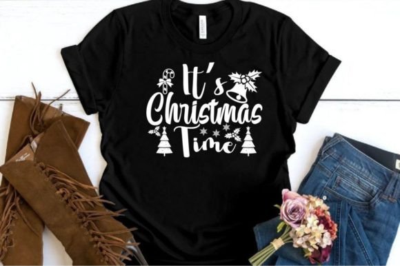 IT'S CHRISTMAS TIME SVG: Graphics for T-Shirt Designs & Crafts