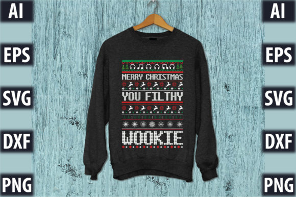 Merry Christmas You Filthy Wookie: Graphics & T-Shirt Designs